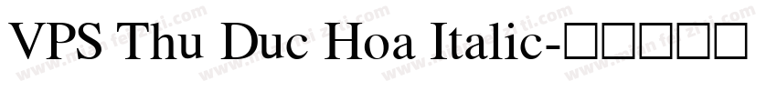 VPS Thu Duc Hoa Italic字体转换